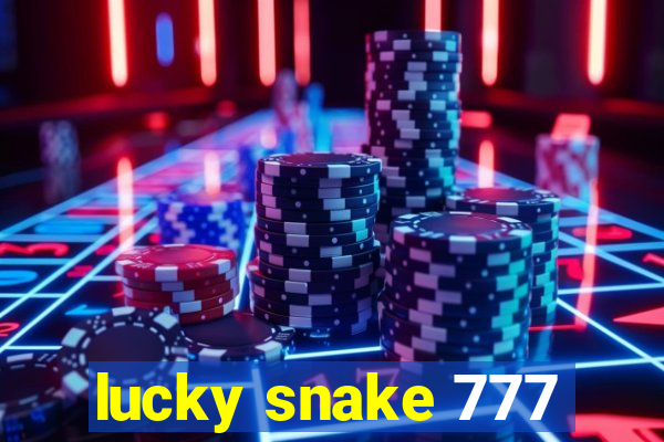 lucky snake 777